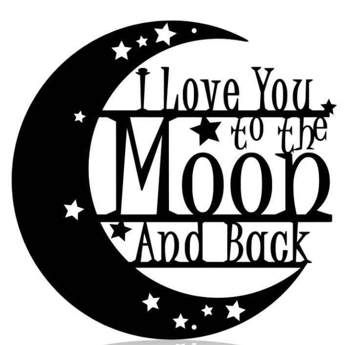 Crescent moon 'I love you to the moon and back' sign